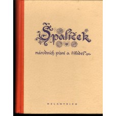 Špalíček národních písní a říkadel : Zpěvník pro 1 hlas s doprovodem kytary, harmoniky nebo klavíru. II. díl